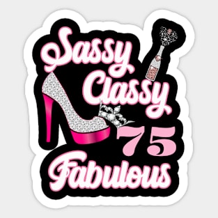 Sassy Classy 75 Fabulous-75th Birthday Gifts Sticker